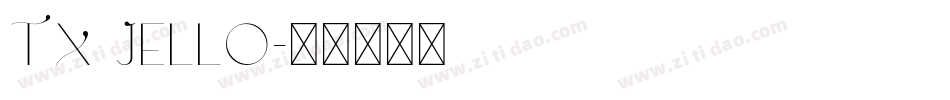 TX Jello字体转换
